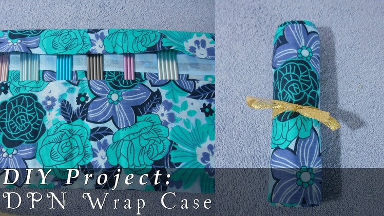 DPN Wrap Case { No Sew }