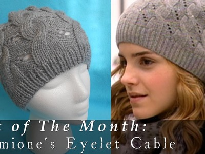 Hat of The Month | Jan. 2015 | Hermione's Eyelet Cable HBP
