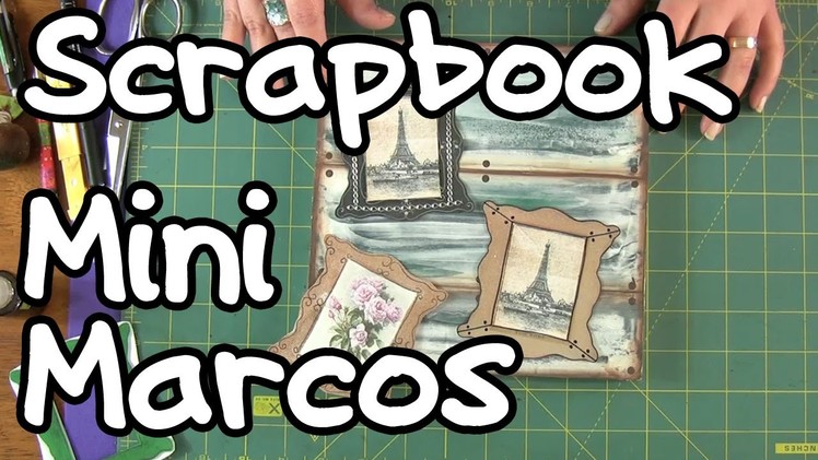 Mini Marcos. Tutorial Scrapbooking - Frames DIY