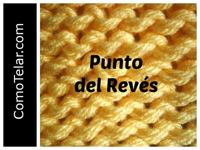 PUNTO REVES en Telar Circular - Loom Knit Purl Stitch in Spanish