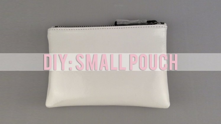 Snapchat DIY:  Small Pouch!