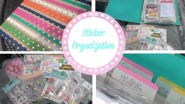 Sticker Organization {Planner and Scrapbook}