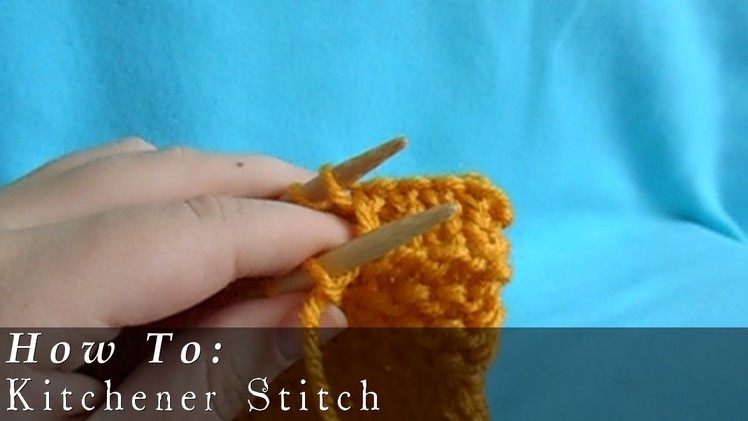 Kitchener Stitch | Seamless Sewing