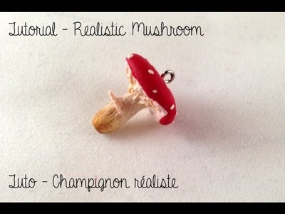 Realistic mushroom tutorial - tuto fimo champignon réaliste