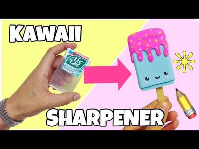DIY KAWAII SHARPENER(EASY CRAFTS)