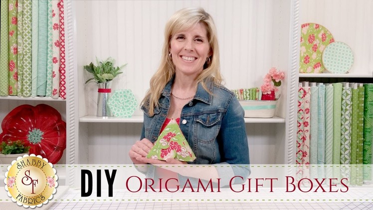 DIY Origami Gift Boxes | with Jennifer Bosworth of Shabby Fabrics