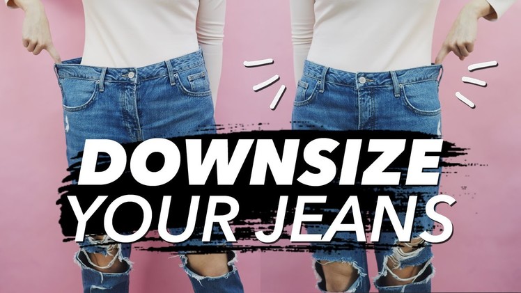 How to Downsize Jeans (Resize Waist & Legs!)