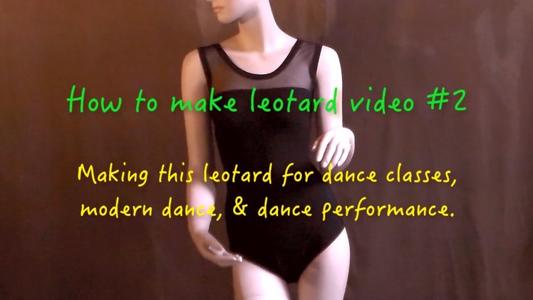 How to make leotard " leotard style #2"  video #20
