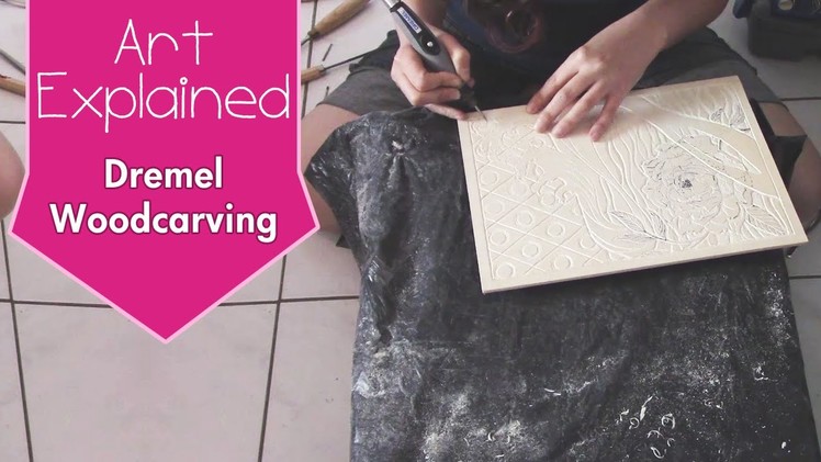 Art Explained - Dremel Wood Carving Process