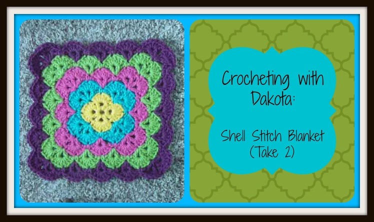 Crocheting With Dakota: Beautiful Shell Stitch Blanket (take 2)