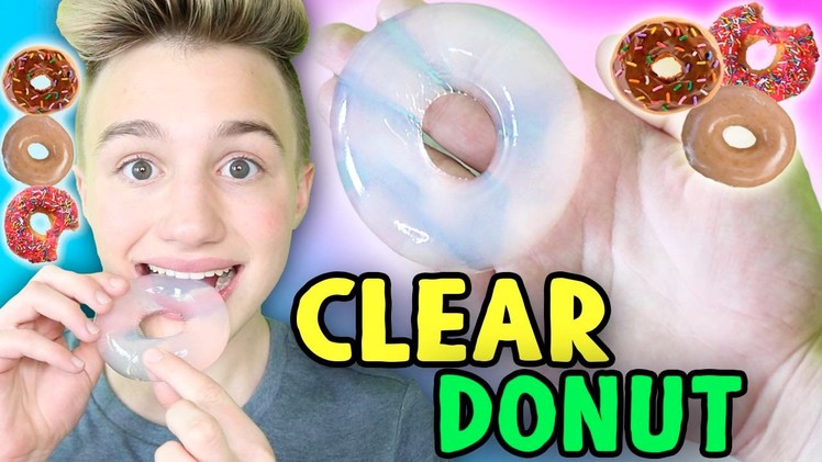 DIY CLEAR DONUT ! EDIBLE See Through Doughnut