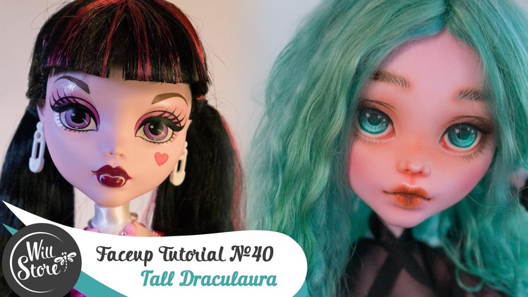 Faceup Tutorial №40 Tall Draculaura 17'' OOAK Monster High Custom doll repaint by WillStore