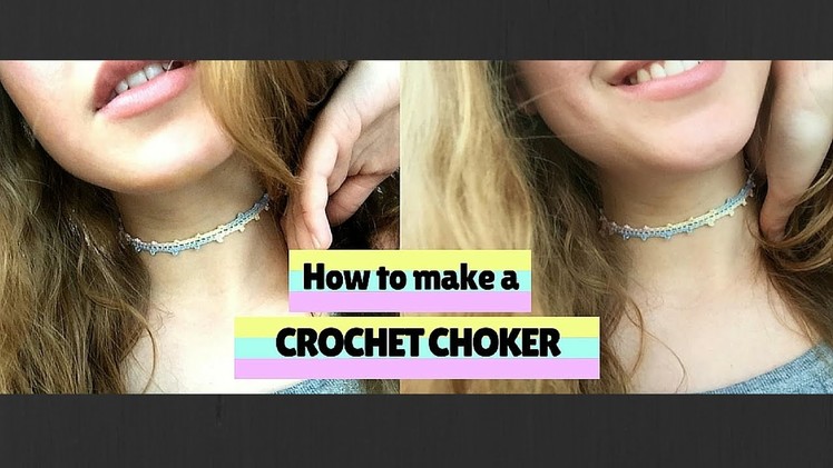 How to make a Crochet Choker Necklace - Tutorial