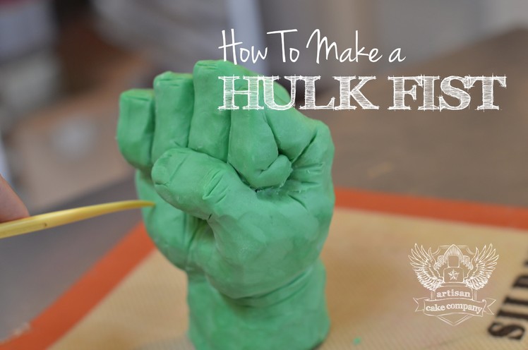 How to make a Hulk Fist