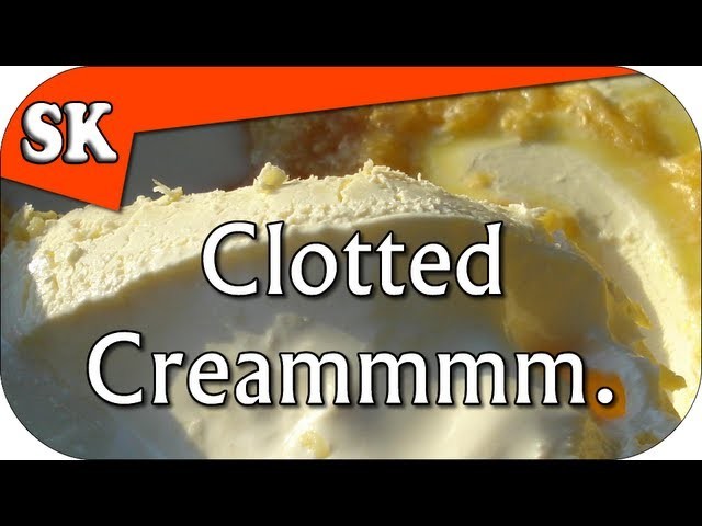 HOW TO MAKE CLOTTED CREAM - Devonshire or Cornish Cream