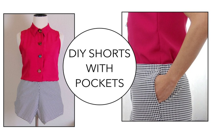 How to sew Shorts with pockets