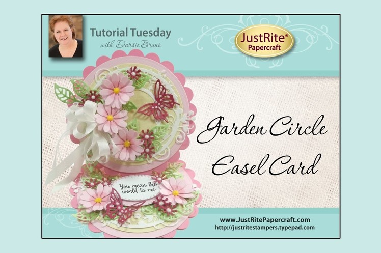 JustRite Papercraft Garden Circle Easel Card by Darsie Bruno