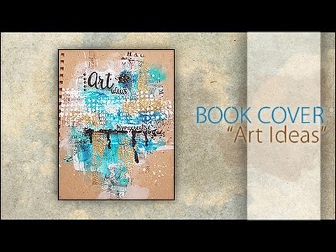 Mixed Media ~ Art Ideas Book Cover