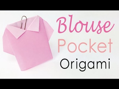 Paper Shirt Blouse Pocket Tutorial - Origami Kawaii