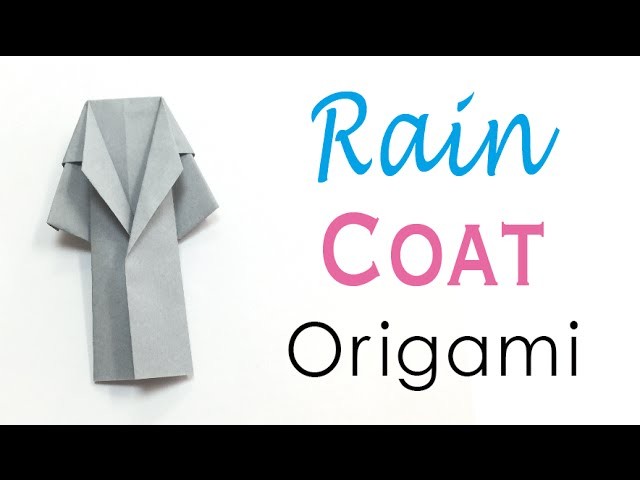 Rain Coat Outer Easy How To - Origami Kawaii
