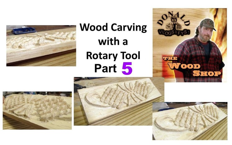 Rotary Tool Wood Carving Part 5