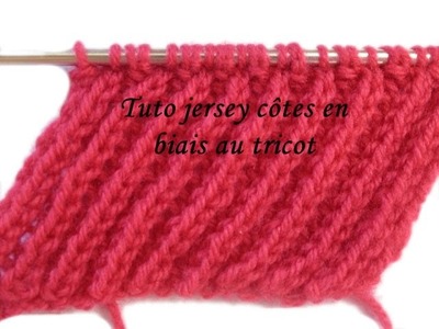 TUTO POINT JERSEY EN BIAIS AU TRICOT Jersey knit stitch through