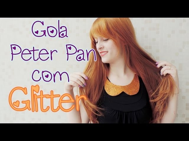 DIY: Gola Peter Pan com Glitter