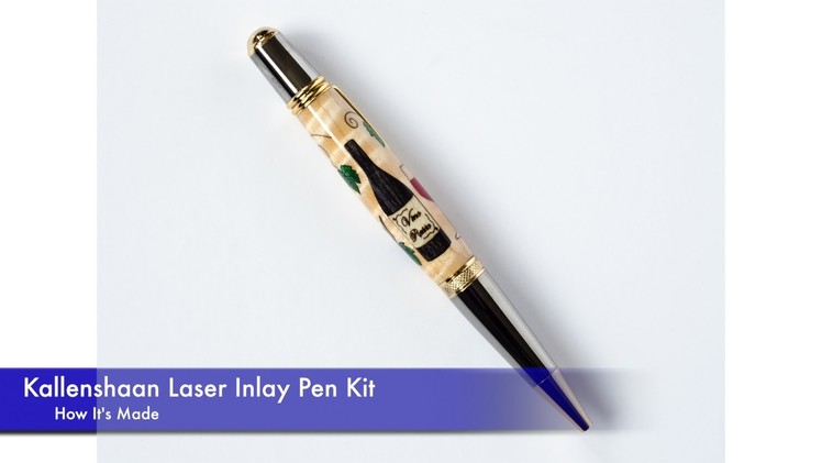 Kallenshaan Vineyard Laser Inlay Pen Kit Demo Part 1