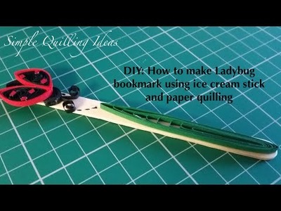 Art and Craft: DIY ladybug bookmark using quilling with icecream stick