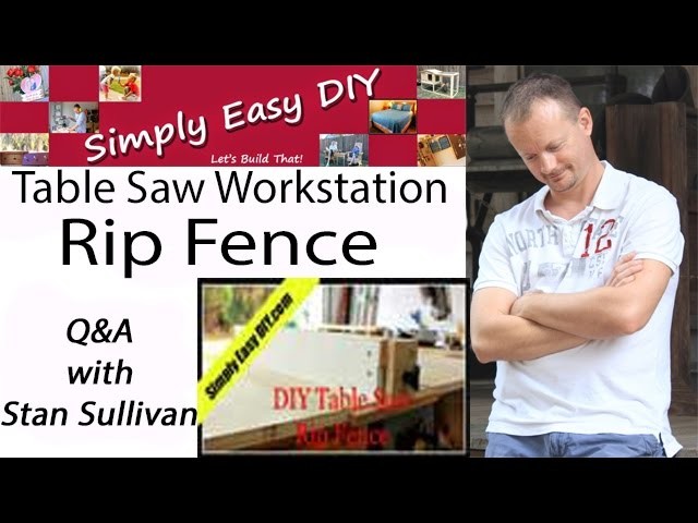 DIY Table Saw Rip Fence Q&A
