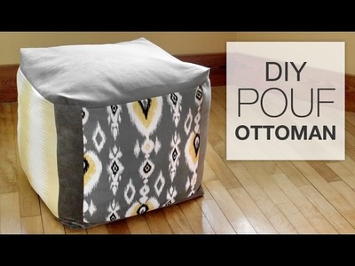 How to Make a Pouf Ottoman
