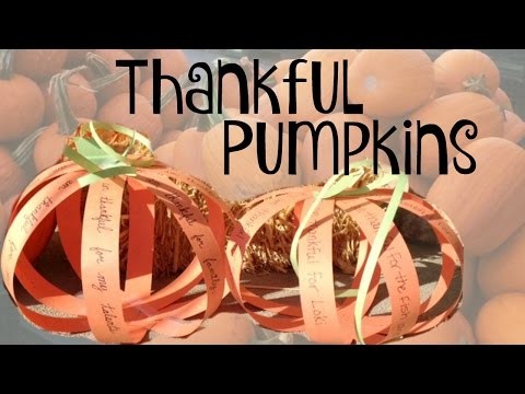 Thanksgiving Day Craft for Kids:  Thankful Pumpkins | Quick & Easy!