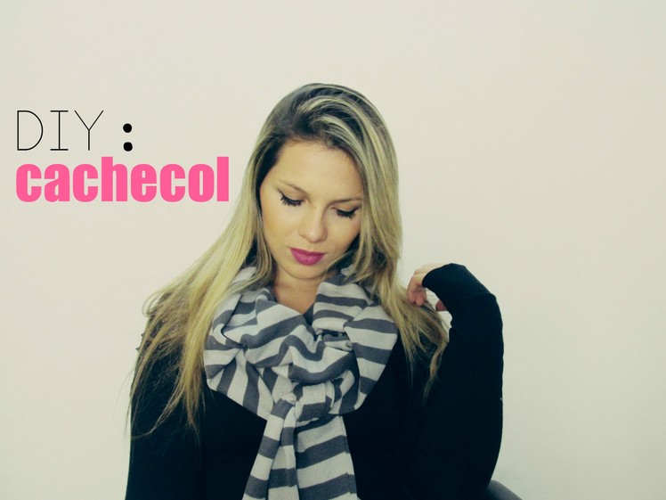 DIY : cachecol facil