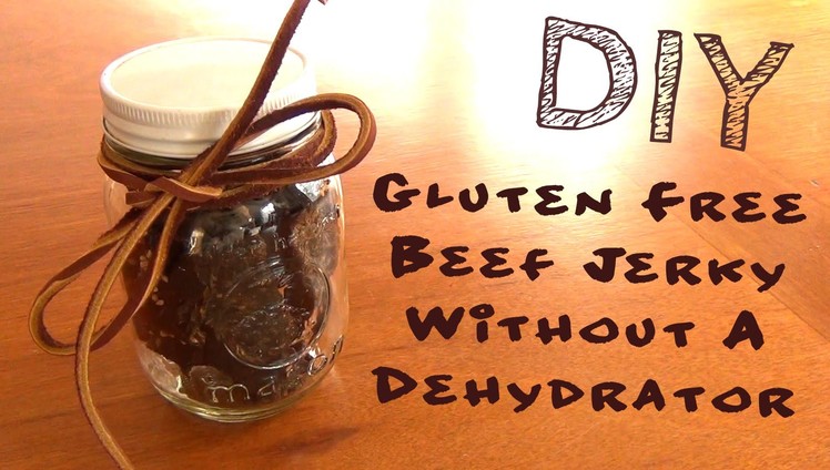 Gluten Free Beef Jerky Without a Dehydrator! ♥ DIY Gifts