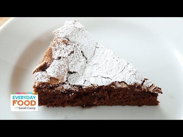 4-Ingredient Flourless Chocolate Cake - Everyday Food with Sarah Carey