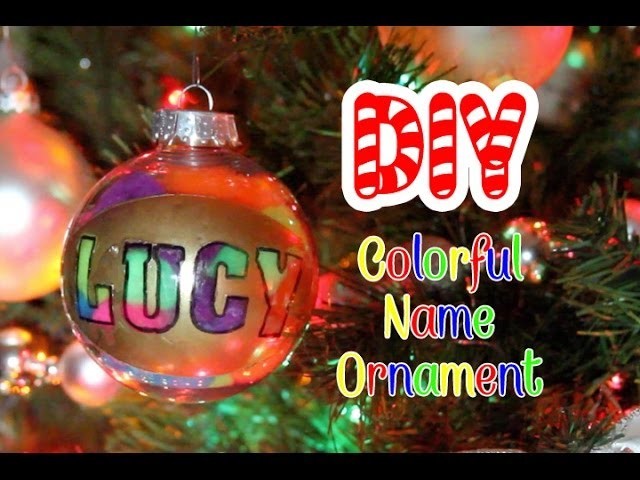 DIY Colorful Name Christmas Ornament || Lucykiins