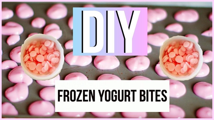 DIY Frozen Yogurt Bites!