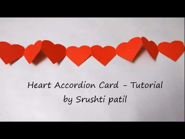 Heart card Accordion -Tutorial | by Srushti Patil