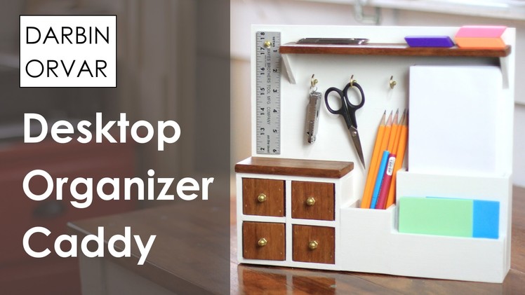 How To Build an Organization Caddy System for the Desktop