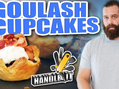 Goulash Cupcakes - Handle It
