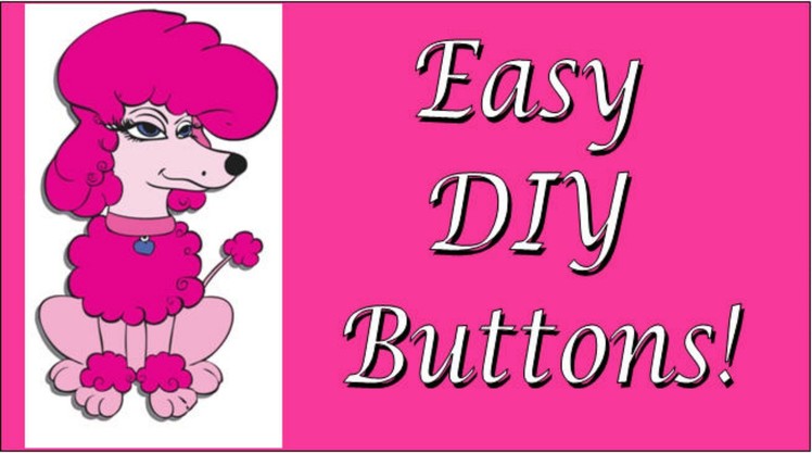 Handmade Buttons - Use Scraps to Make Adorable Buttons and Embellishments!