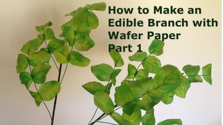 How to make an Edible Branch with Wafer Paper Part 1