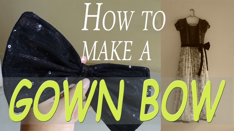 How to make Gown bow