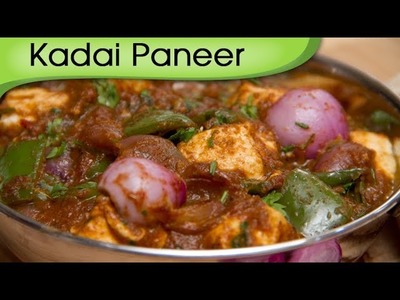 Kadai Paneer - Easy to Make Indian Homemade Main Course Gravy Recipe By Ruchi Bharani