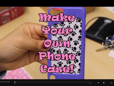 Make Your Own Phone Case!