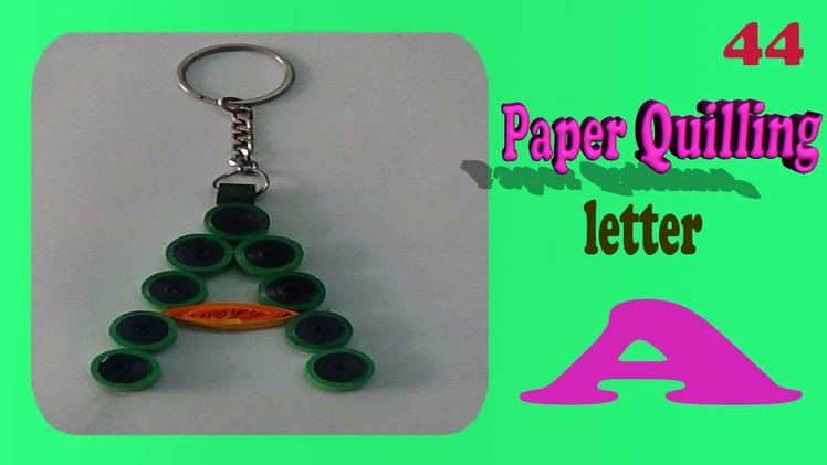 Paper quilling Keychain - A