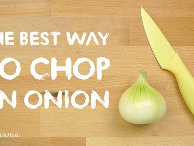 The Best Way To Chop An Onion