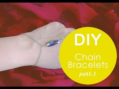 DIY chain bracelets