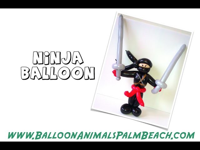How To Make A Ninja Balloon - Balloon Animals Palm Beach