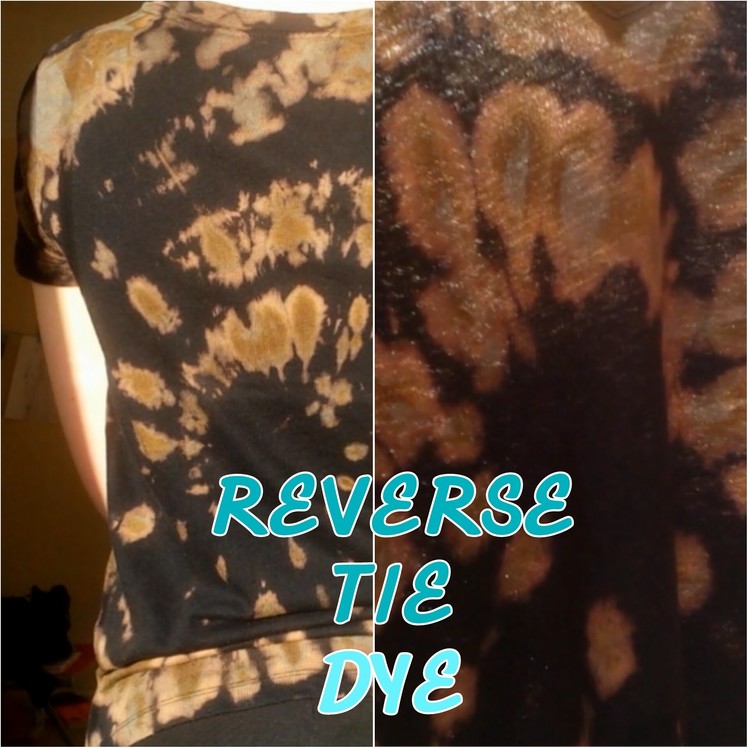 DIY Bleach Tie Dye.Reverse Tie Dye
